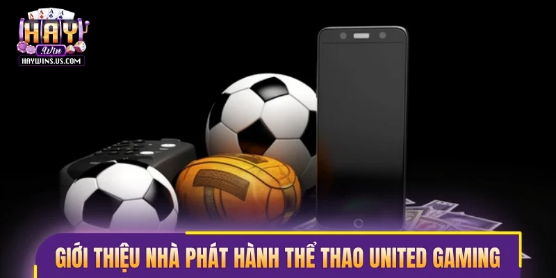 Giới thiệu về nhà phát hành thể thao United Gaming