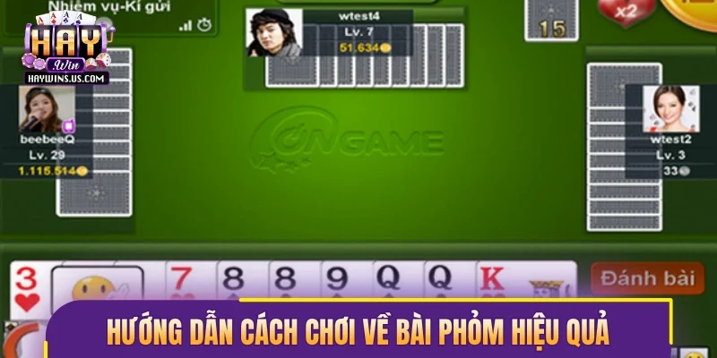 Hướng dẫn cách chơi về bài phỏm hiệu quả