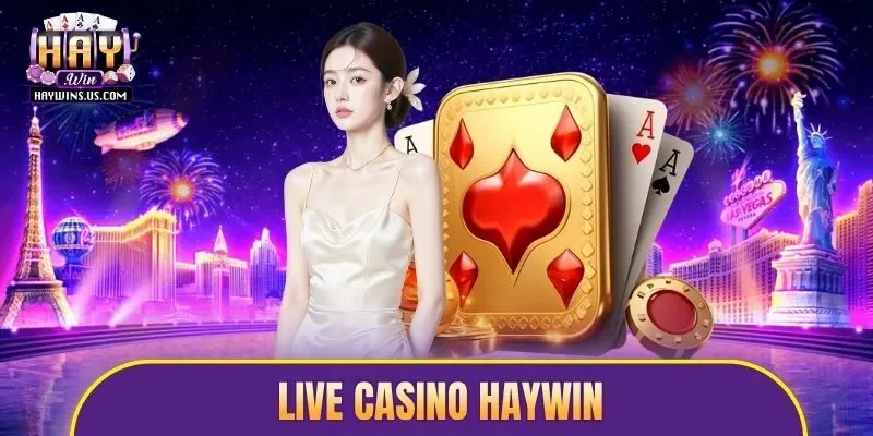 Live Casino Haywin