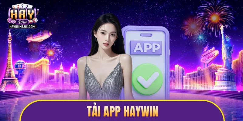 tải app Haywin